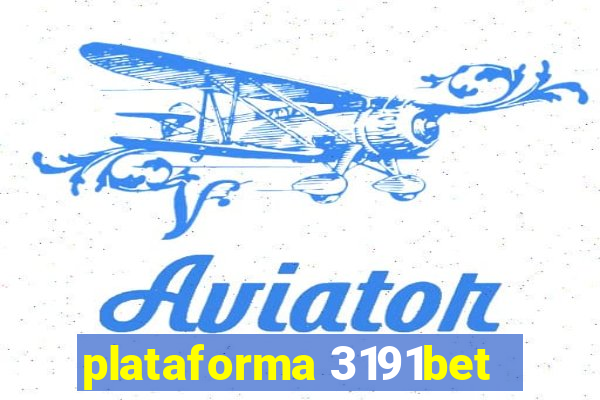 plataforma 3191bet